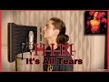 HIM - It&#39;s All Tears (Vocal Cover)