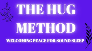 The Hug Method: Reality Shifting For A Good Night's Rest | Sleep Meditation