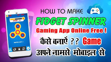 How Create Android Game/Application on Online(Fidget Spinner)