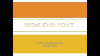 BREAK EVEN POINT,  PERHITUNGAN DAN CONTOH SOAL