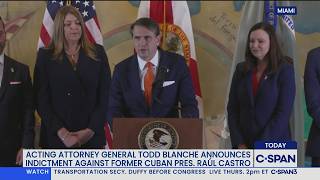 Acting AG Blanche on Raúl Castro Indictment