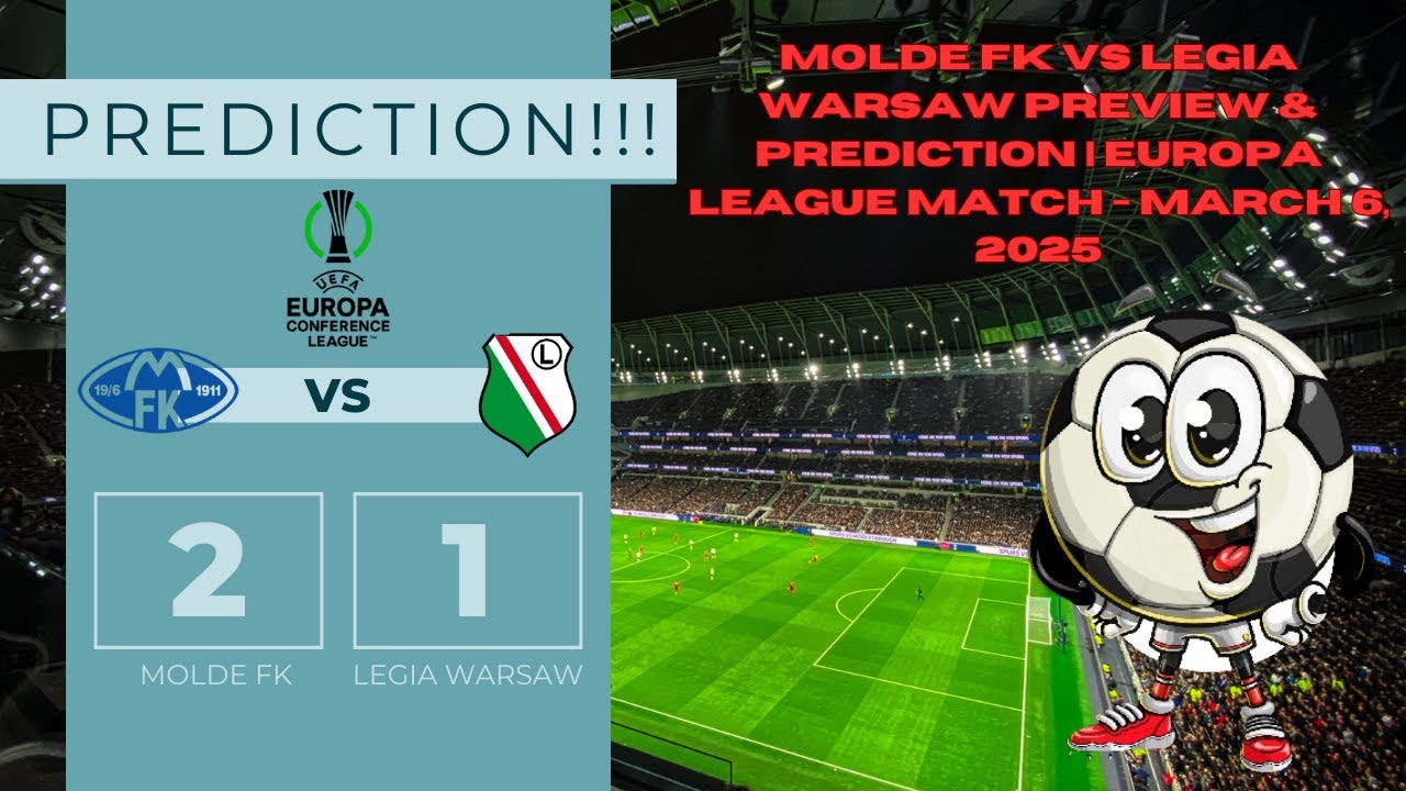 Molde FK vs Legia Warsaw Preview & Prediction | Europa League Match ...