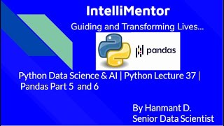Python Data Science AI Python Lecture 37 Pandas Part 5 and 6