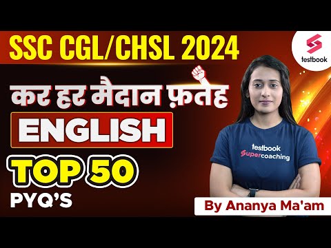 SSC CGL/CHSL English 2024 | English Top 50 PYQs Mock Test | By Ananya Ma'am
