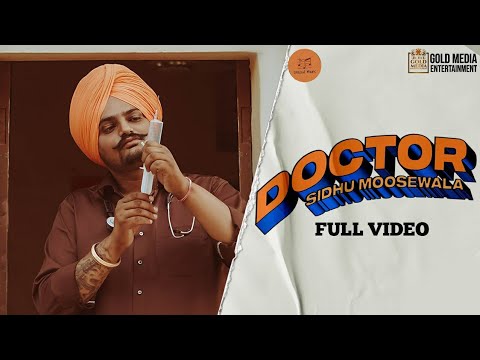 DOCTOR  SIDHU MOOSE WALA  OFFICIAL VIDEO  LATEST PUNJABI NEW SONGS  OFFICIAL MUSIC