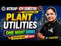 Plant Utilities | ONE NIGHT SERIES | महामैराथन | CHEMICAL ENGG 4TH SEMESTER | BTEUP #astechic