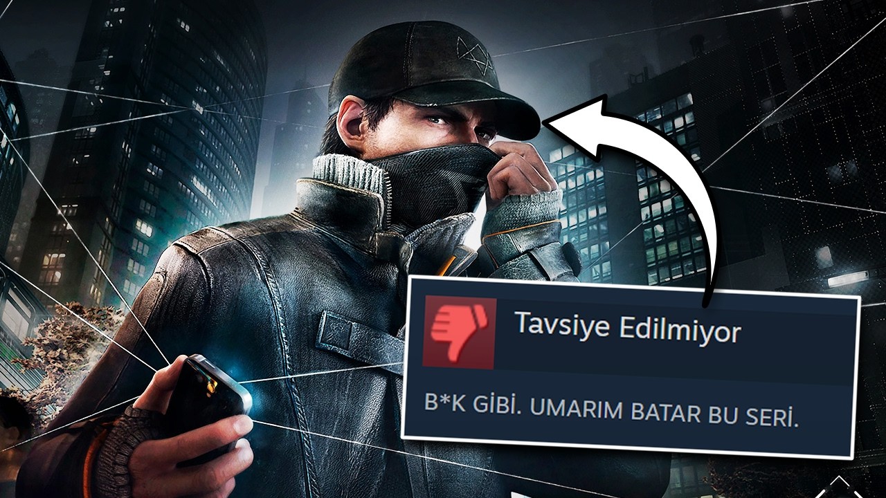 Watch Dogs Serisi Neden Battı?