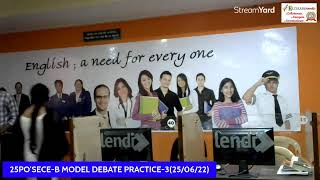 25PO'S ECE-B MODEL DEBATE SESSION PRTACTICE-3(25/06/22)