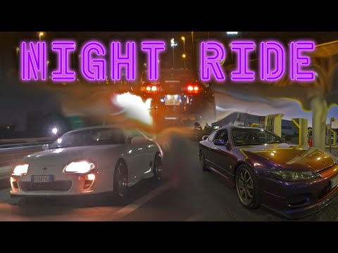 2 SUPRA e 1 S15 di NOTTE.  TEST NOTTURNO del NUOVO CAMBIO!