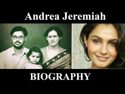 Andrea Jeremiah Lifestyle, , Salary,House,Cars, Awards, Education, Biography And Family