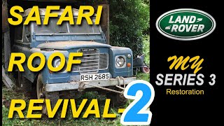 Sports Performance Land Rover Series 3 Restoration - Safari Roof Revival Pt 2 - Part 43