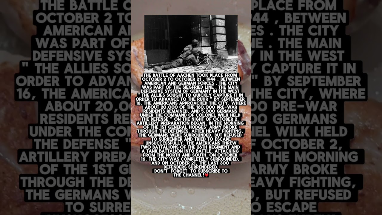 The Battle of Aachen from October 2 to 21, 1944