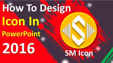 How To Design Icon In PowerPoint 2016 | PowerPoint Creative Design Lesson 2022 - SM Icon