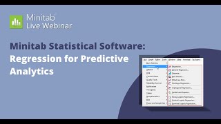 Minitab Statistical Software: Regression for Predictive Analytics