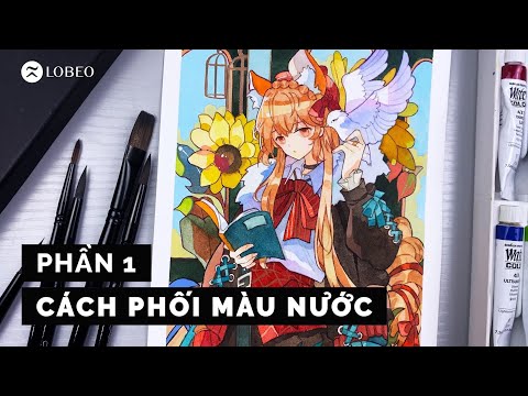 Cách Phối Màu Vẽ Cơ Bản - [Tut] Hướng dẫn cách phối màu nước Phần 1 | How to match watercolor Pt.1