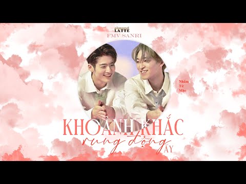 FMV | SanRi | 那一刻心动 Khoảnh khắc rung động ấy - 任子墨 Nhâm Tử Mặc