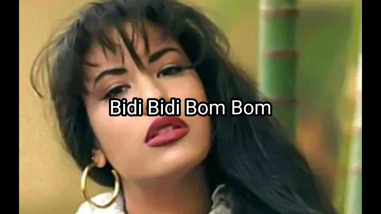 Bidi Bidi Bom Bom Selena Lyrics English Selena - Bidi Bidi Bom Bom(letra) - YouTube