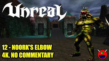 Unreal (D3D11) - 12 Noork