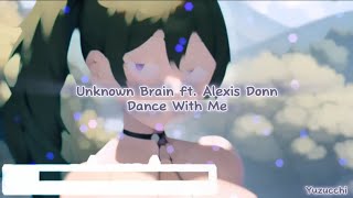 Nightcore - Dance With Me (Unknown Brain ft. Alexis Donn)