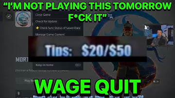 DSP Wage Quits MK1 Beta After Only Getting $20 In Tips