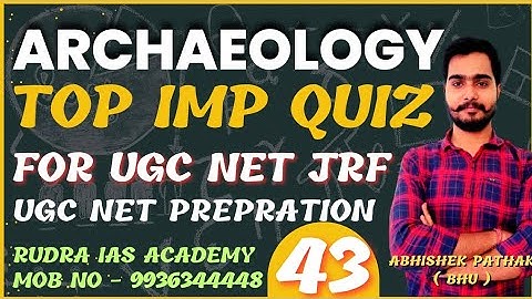 Part - 43। Archaeology Ugc Net Quiz। For Ugc Net Jrf। Daily Live Classes। Archaeology Most Imp MCQ।