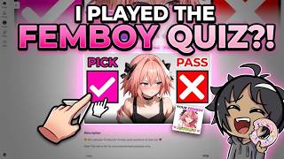 I Took the "Who is Your Femboy?" Test... 😭