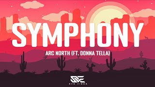 Arc North - Symphony feat. Donna Tella (Lyrics) Resimi
