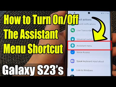 Galaxy S23's: How to Turn On/Off The Assistant Menu Shortcut