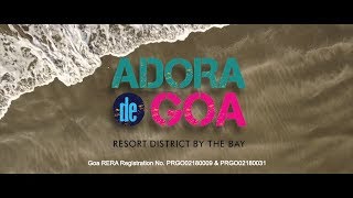 Official Video | Adora De Goa - Vacation Homes in Goa || RERA No. PRGO02180031 & PRGO02180009