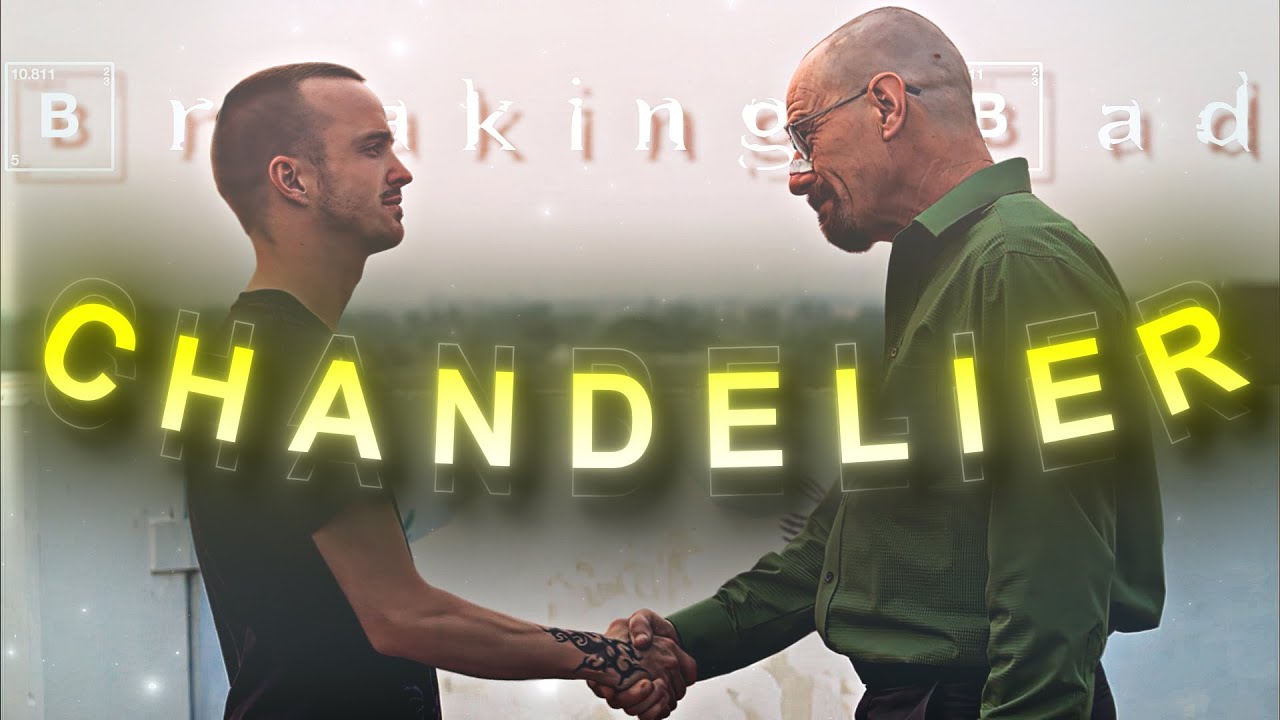 [4K] Breaking Bad - Chandelier (slowed) | Will Paquin | Breaking Bad Edit