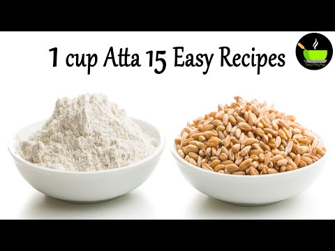 1 Cup Whole Wheat/Atta 15 Easy Unique Recipes   Easy Atta Recipes  15 Wheat Flour Breakfast & Snacks