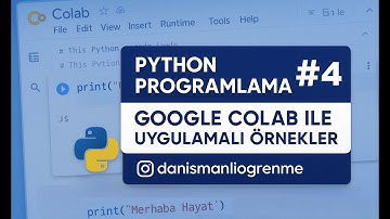 Python Programlama Rehberi – Google Colab ile Uygulamalı Örnekler – 4