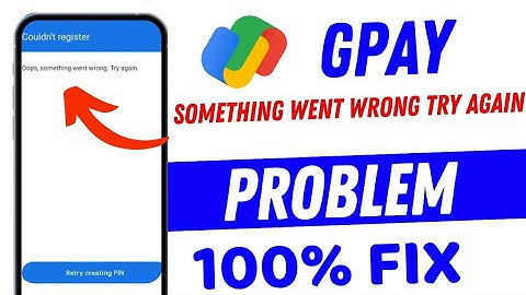 Google Pay Something Went To Wrong Problem || GPay Something Went To Wrong Problem Fix 2025