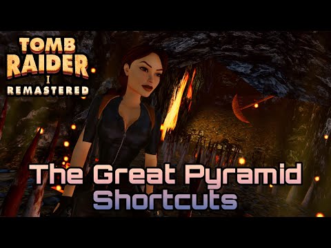 Tomb Raider 1 Remastered | The Great Pyramid Shortcuts For Speedruns