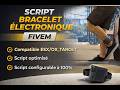Showcase - Electronic bracelet - SCRIPT FIVEM