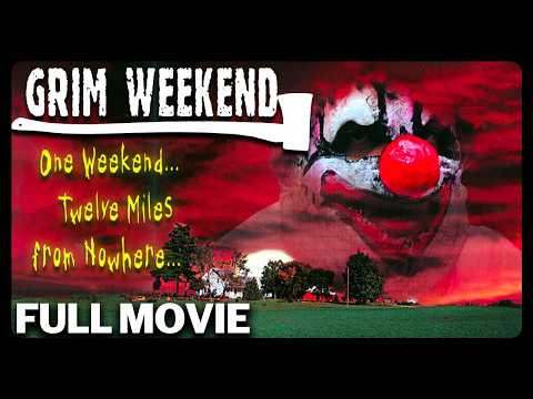 Grim Weekend | FULL MOVIE | Killer Clown | Horror | Thriller