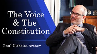 The Voice & The Constitution | Professor Nicholas Aroney