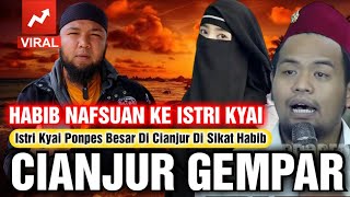 Download Lagu Cianjur Gempar !!! Habib Minta istri kyai !!! MP3