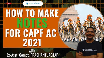 How To Make Notes for CAPF AC? | Study Plan CAPF AC 2021 | Ex-Asst Comd. Prashant Jagtap