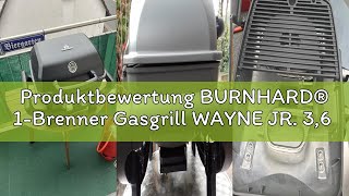 Produktbewertung BURNHARD® 1-Brenner Gasgrill WAYNE JR. 3,6 kW – Tragbarer Balkongrill - Tischgasgri