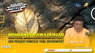 JANGAN JADI BENALU! Inilah Kunci HIDUP MEWAH Sejati #kuliahsemangatpagi 1474
