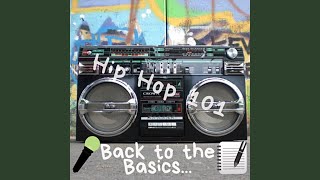 Hip Hop 101: Back to the Basics