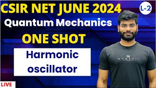 csir net physics june 2024| one shot| quantum mechanics| harmonic oscillator