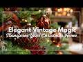 🎄 Holiday Warmth | Elegant Vintage Christmas Decor Ideas for a Stylish Festive Home