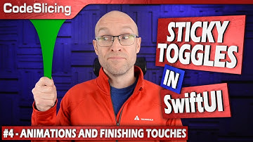 SwiftUI Tutorial: Building a Ridiculously Large, Sticky, and Stretchy Toggle - Part 4