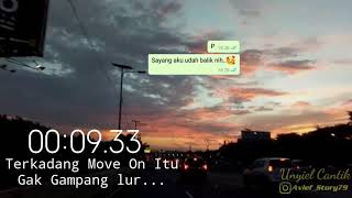 Story wa keren sedih sulit move on