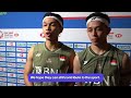 Indonesia's Fajar Alfian & Muhammad Rian Ardianto praise the Daddies!