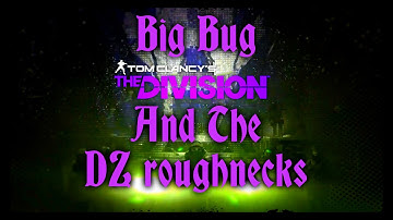 The division...With Big Bug and the DZ roughnecks