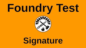 Signature | Testing with Foundry
