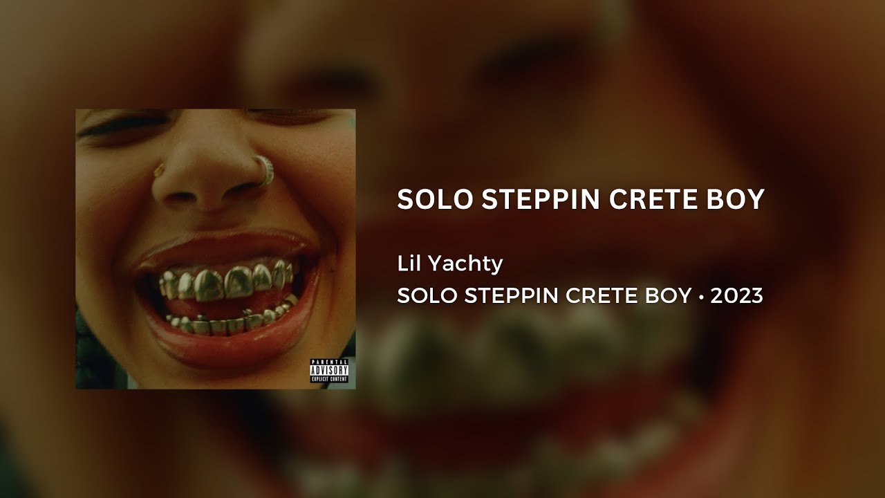 lil yachty solo steppin crete boy download